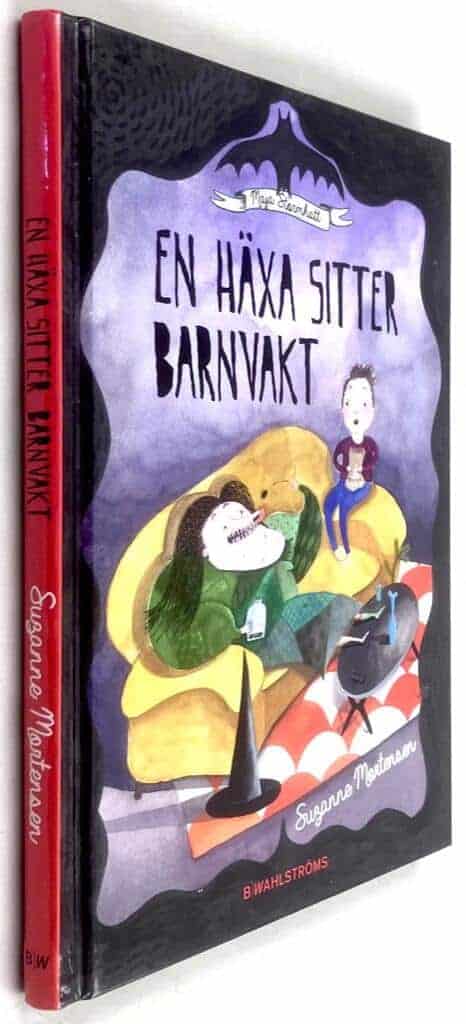 Suzanne Mortensen : En häxa sitter barnvakt - Maja Stormhatt - Bok 1