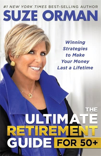 Suze Orman : The ultimate retirement guide for 50+