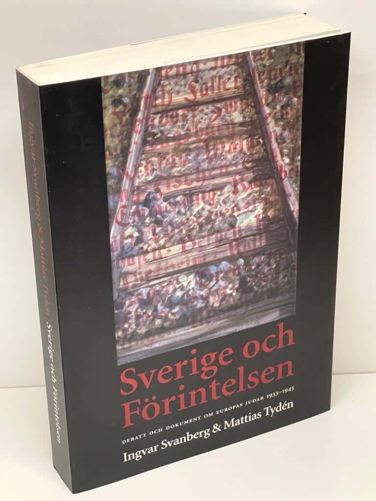 Svanberg, Ingvar ; Tydén, Mattias : Sverige och förintelsen