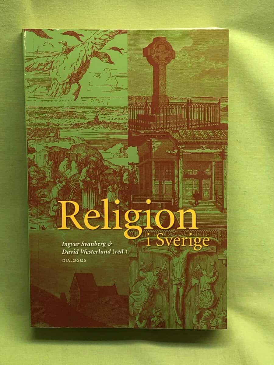 Svanberg, Ingvar ; Westerlund, David : Religion i Sverige