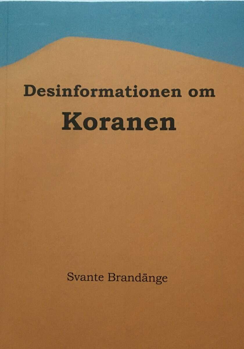 Svante Brandänge : Desinformationen om Koranen