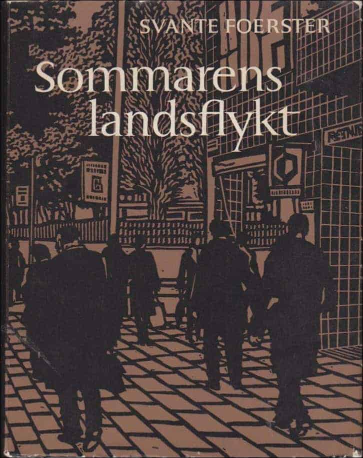 Svante Foerster : Sommarens landsflykt