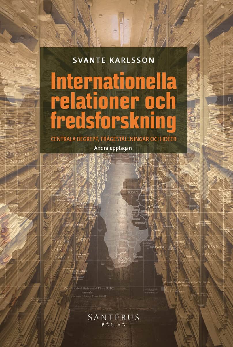 Svante Karlsson : Internationella relationer och fredsforskning