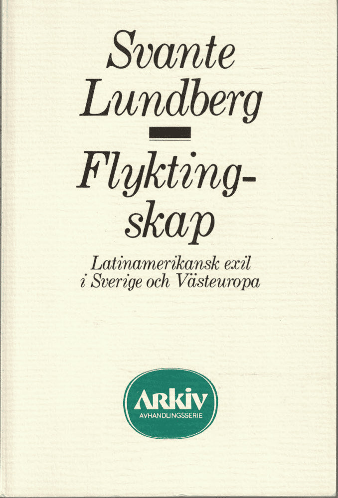 Svante Lundberg : Flyktingskap
