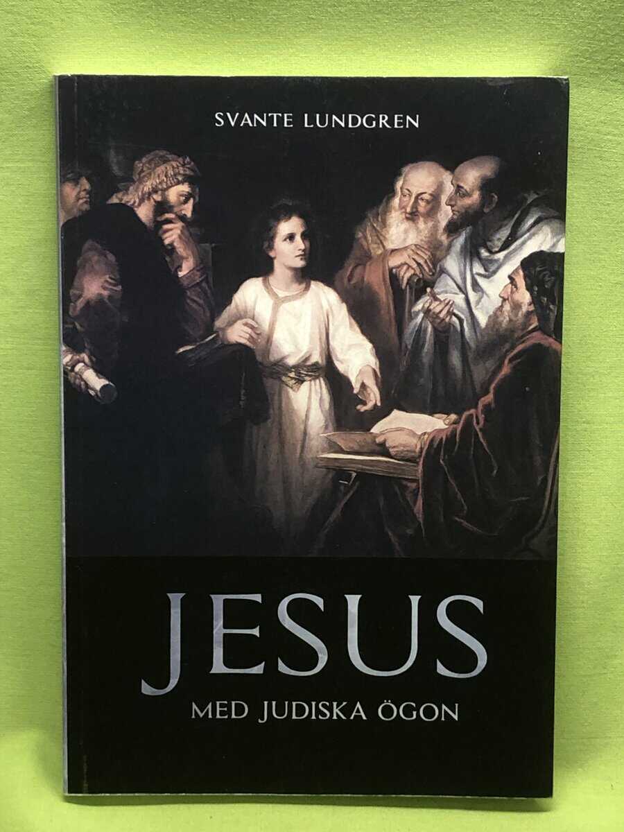 Svante Lundgren : Jesus med judiska ögon