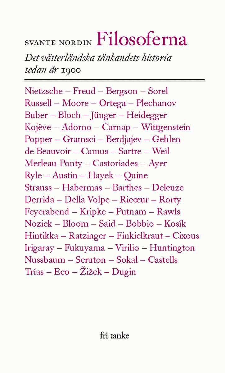Svante Nordin : Filosoferna : det västerländska tänkandet sedan år 1900
