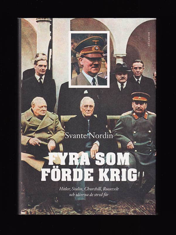 Svante Nordin : Fyra som förde krig