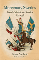 Svante Norrhem : Mercenary Swedes