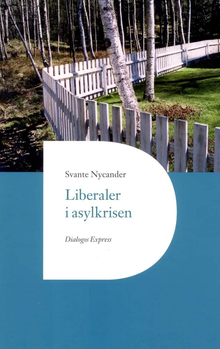 Svante Nycander : Liberaler i asylkrisen