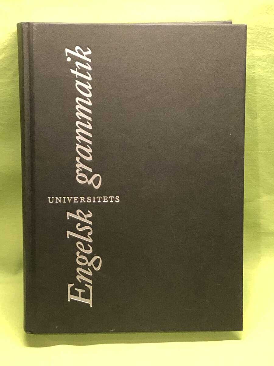 Svartvik,Jan ; Sager,Olof : Engelsk universitetsgrammatik