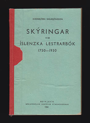 Sveinbjörn Sigurjónsson : Skýringar við Íslenzka lestrarbók 1750-1930