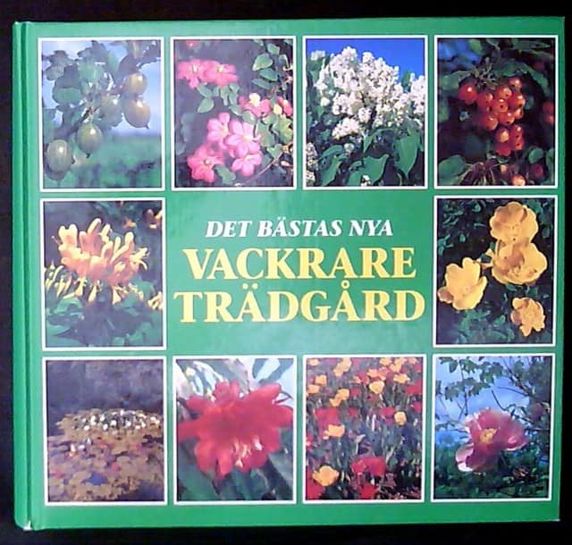 Green, Sven Johansson, Ulf : Det Bästas Nya vackrare trädgård