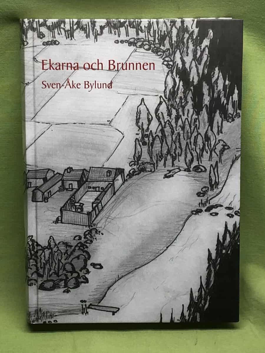 Sven-Åke Bylund : Ekarna och brunnen