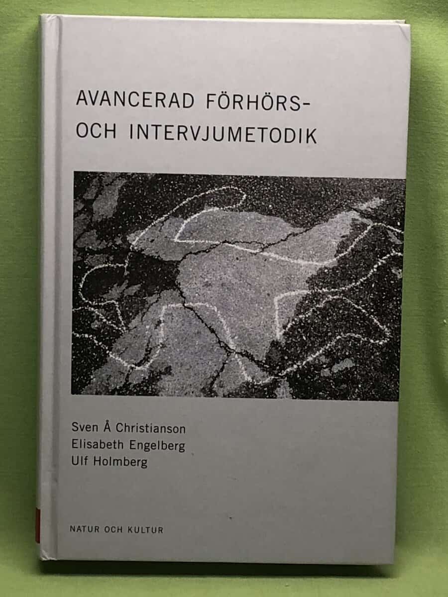 Sven-Åke Christianson : Avancerad förhörs- och intervjumetodik