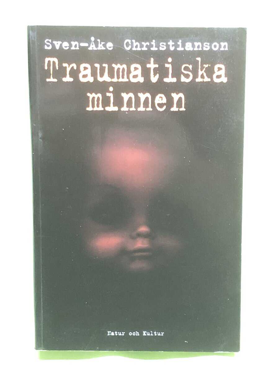 Sven-Åke Christianson : Traumatiska minnen