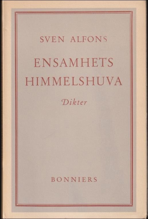 Sven Alfons : Ensamhets himmelshuva