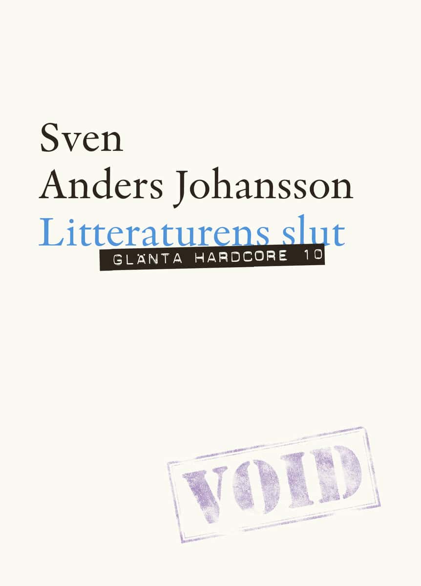 Sven Anders Johansson : Litteraturens slut