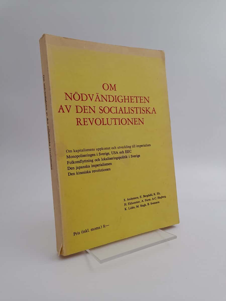 Sven Andersson : Om nödvändigheten av den socialistiska revolutionen