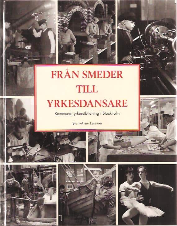Sven-Arne. Larsson : Från smeder till yrkesdansare