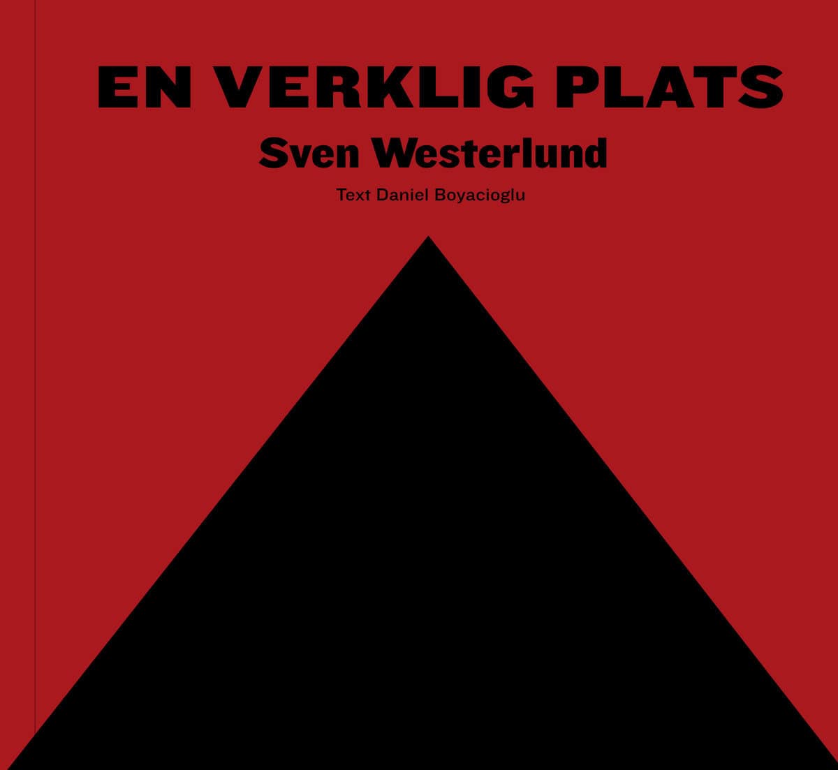Westerlund, Sven; Boyacioglu, Daniel : En verklig plats