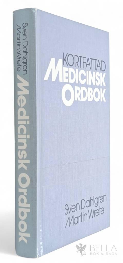 Dahlgren, Sven ; Wrete, Martin : Kortfattad medicinsk ordbok