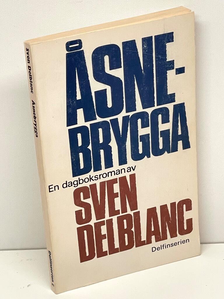 Sven Delblanc : Åsnebrygga