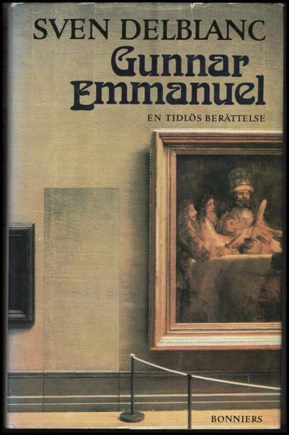 Sven Delblanc : Gunnar Emmanuel
