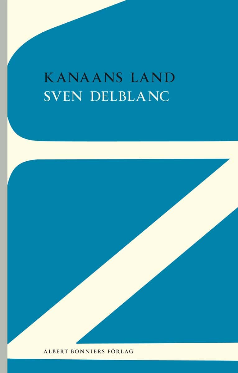 Sven Delblanc : Kanaans land