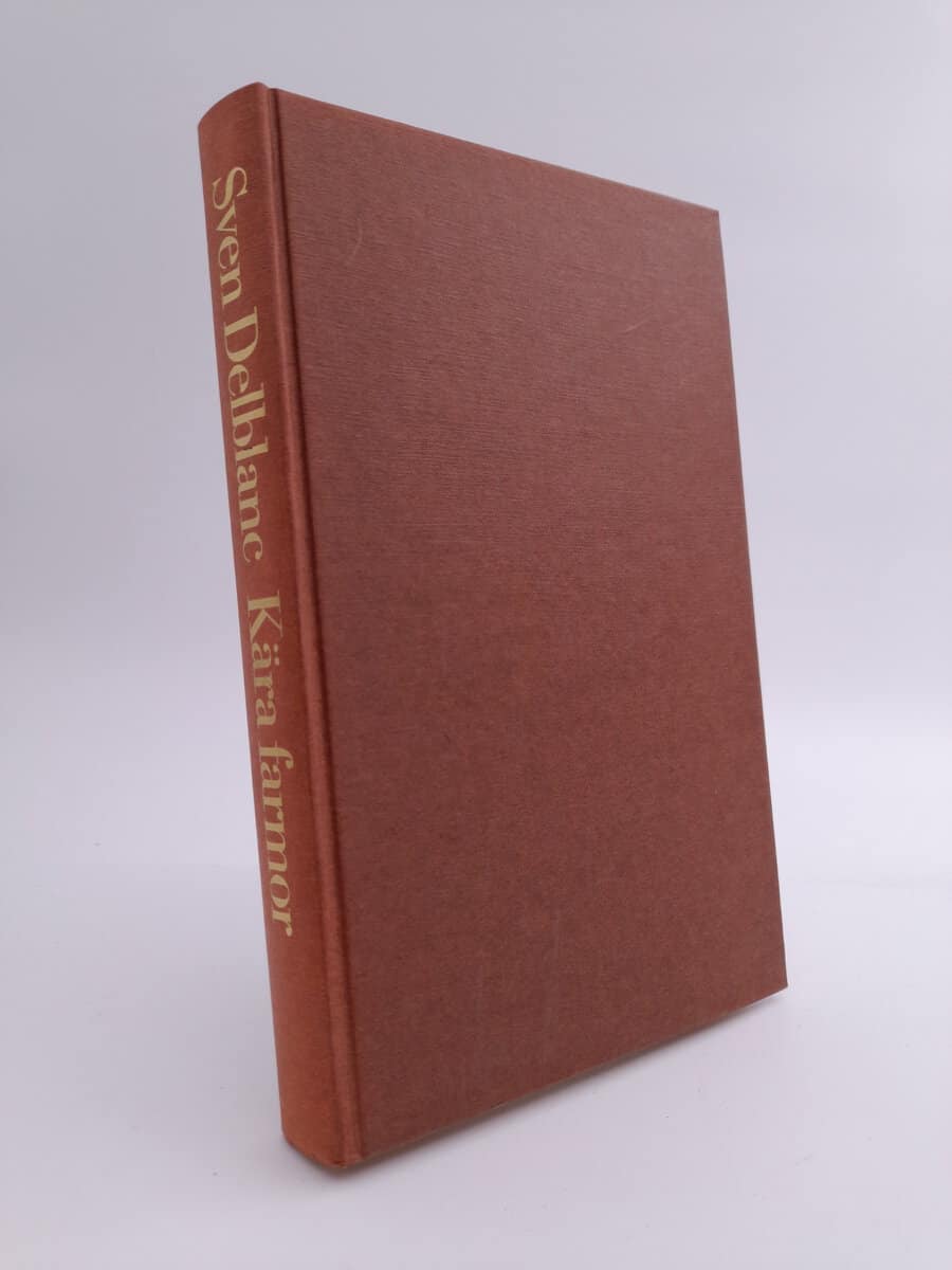 Sven Delblanc : Kära farmor