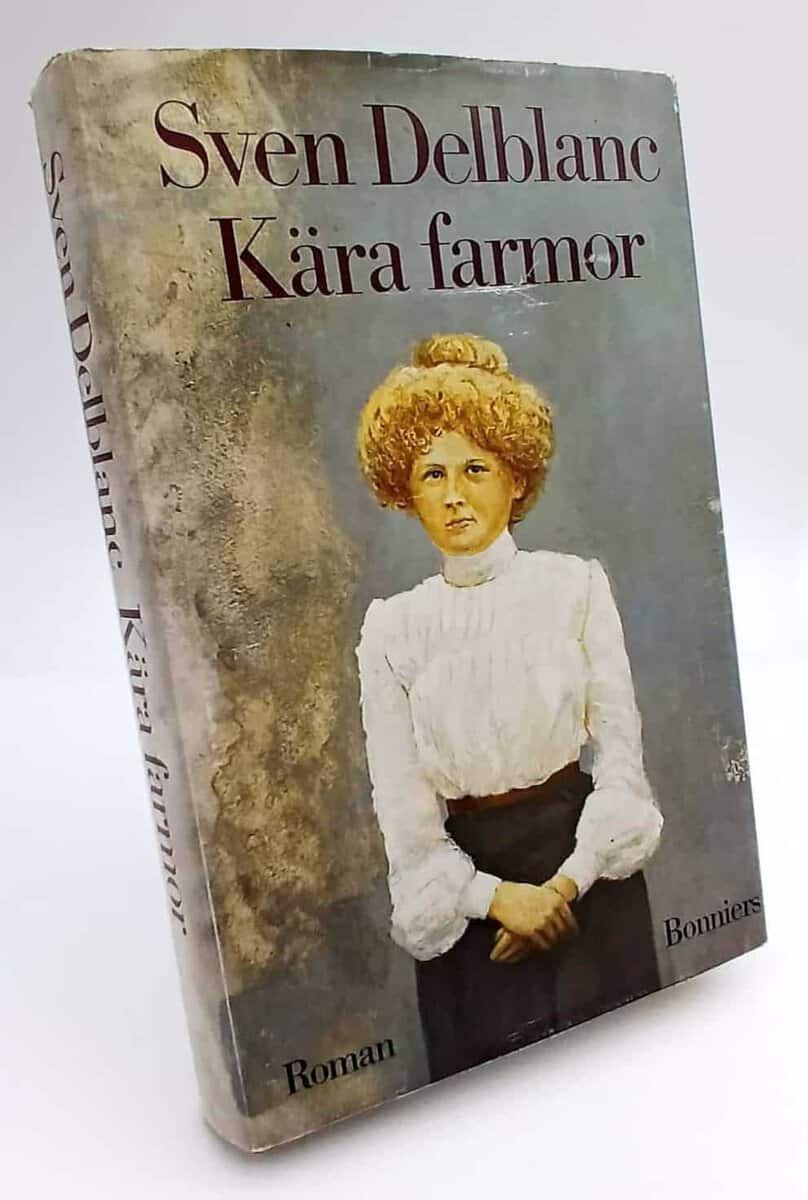 Sven Delblanc : Kära farmor