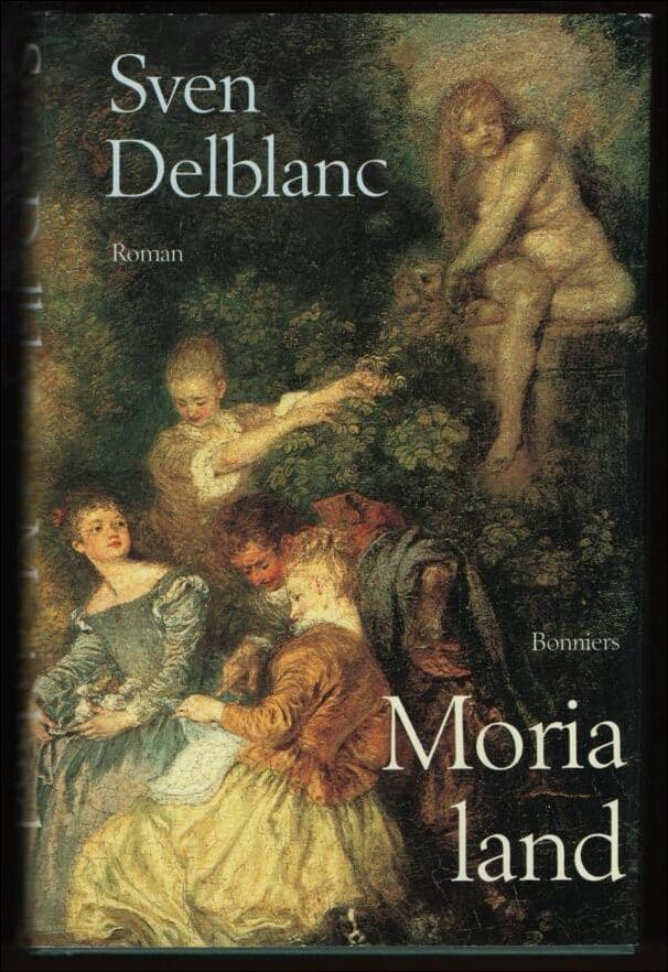 Sven Delblanc : Moria land