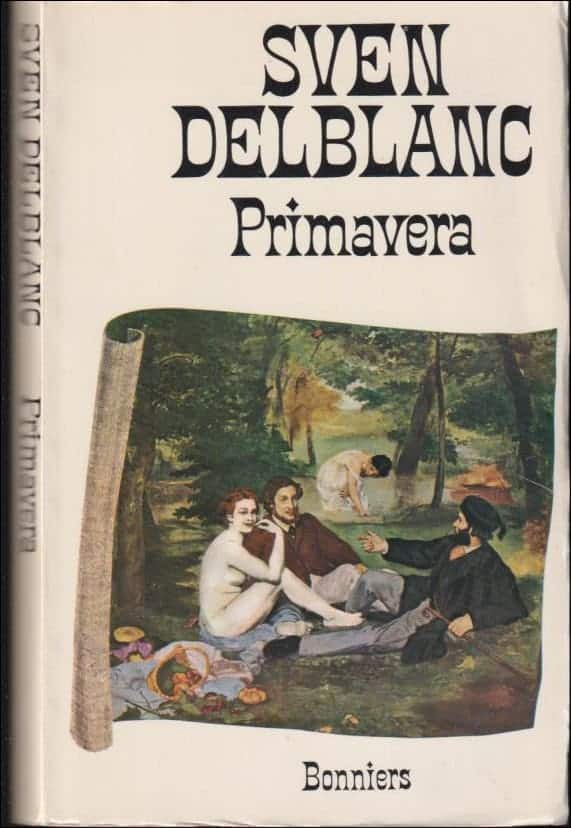 Sven Delblanc : Primavera