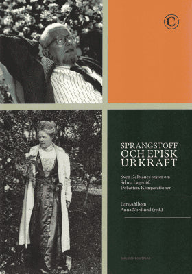 Sven Delblanc : Sprängstoff och episk urkraft