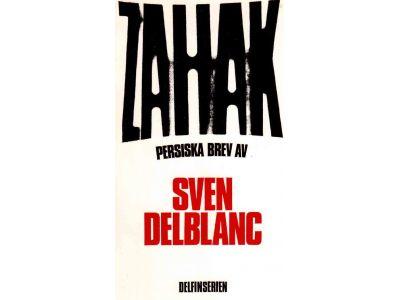 Sven Delblanc : Zahak. Persiska brev