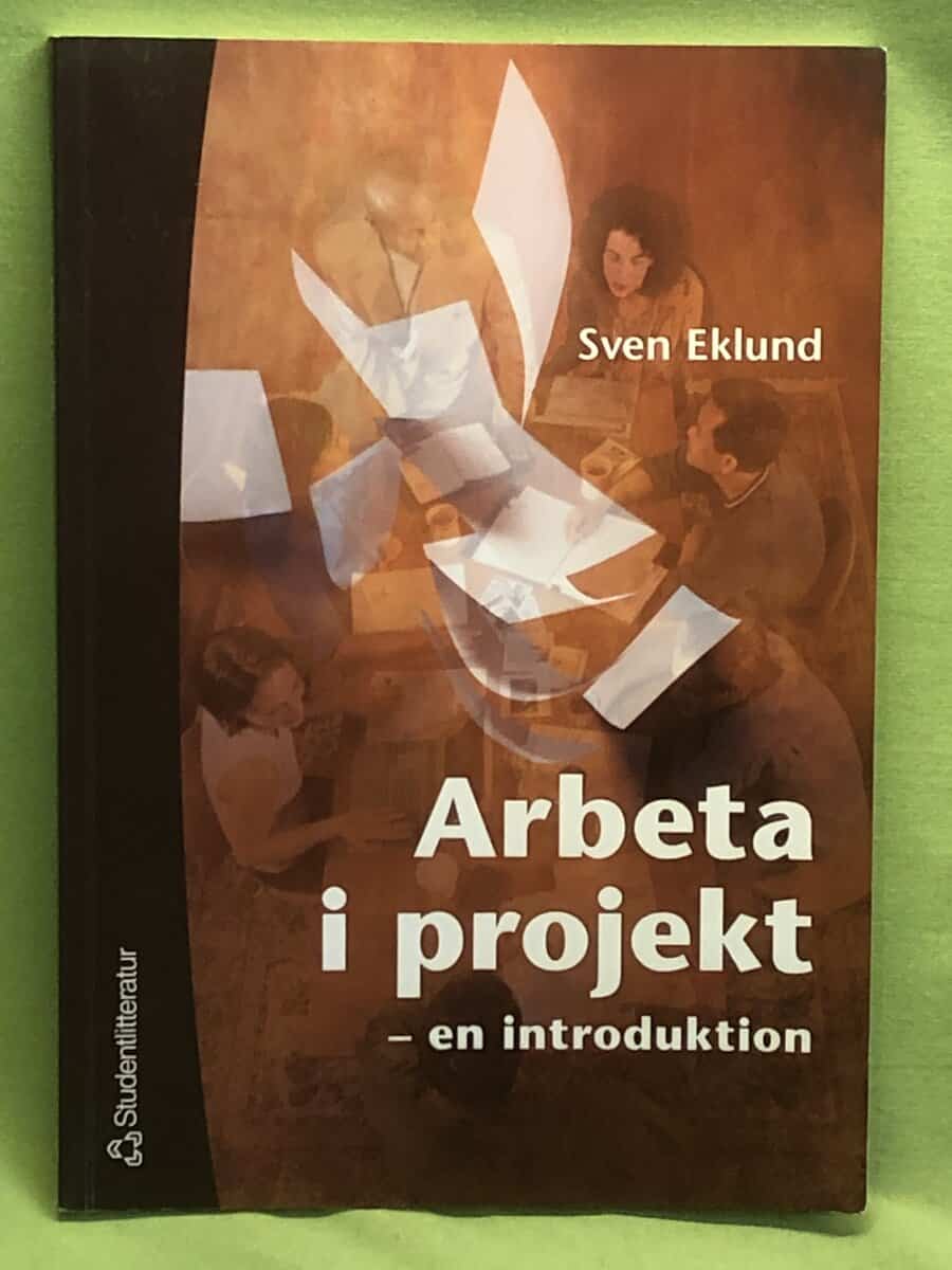 Sven Eklund : Arbeta i projekt