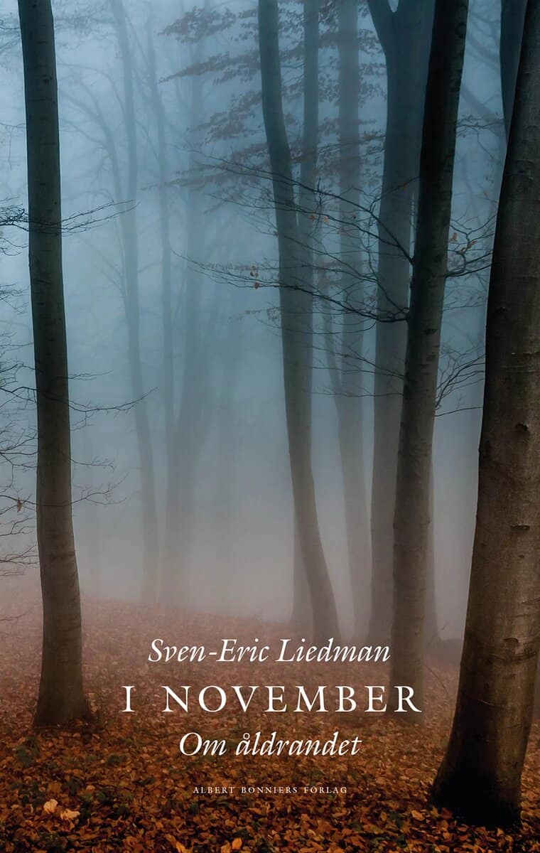Sven-Eric Liedman : I november : om åldrandet
