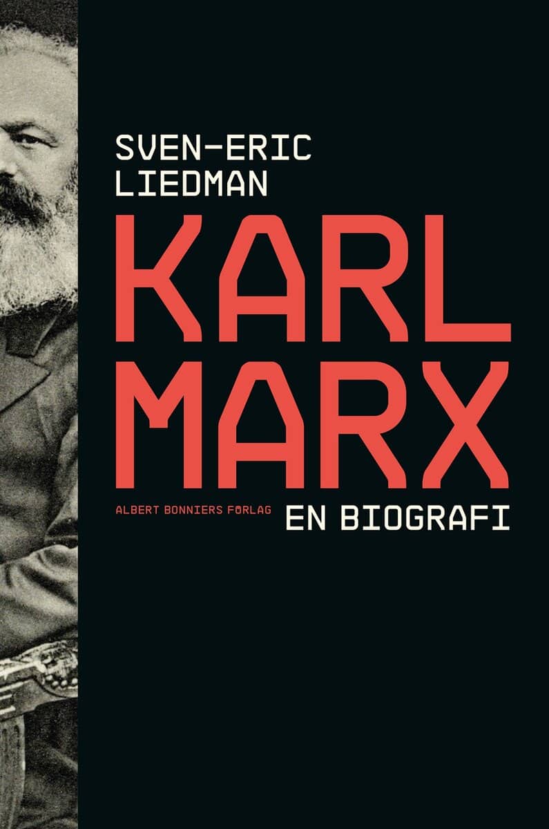Sven-Eric Liedman : Karl Marx : en biografi