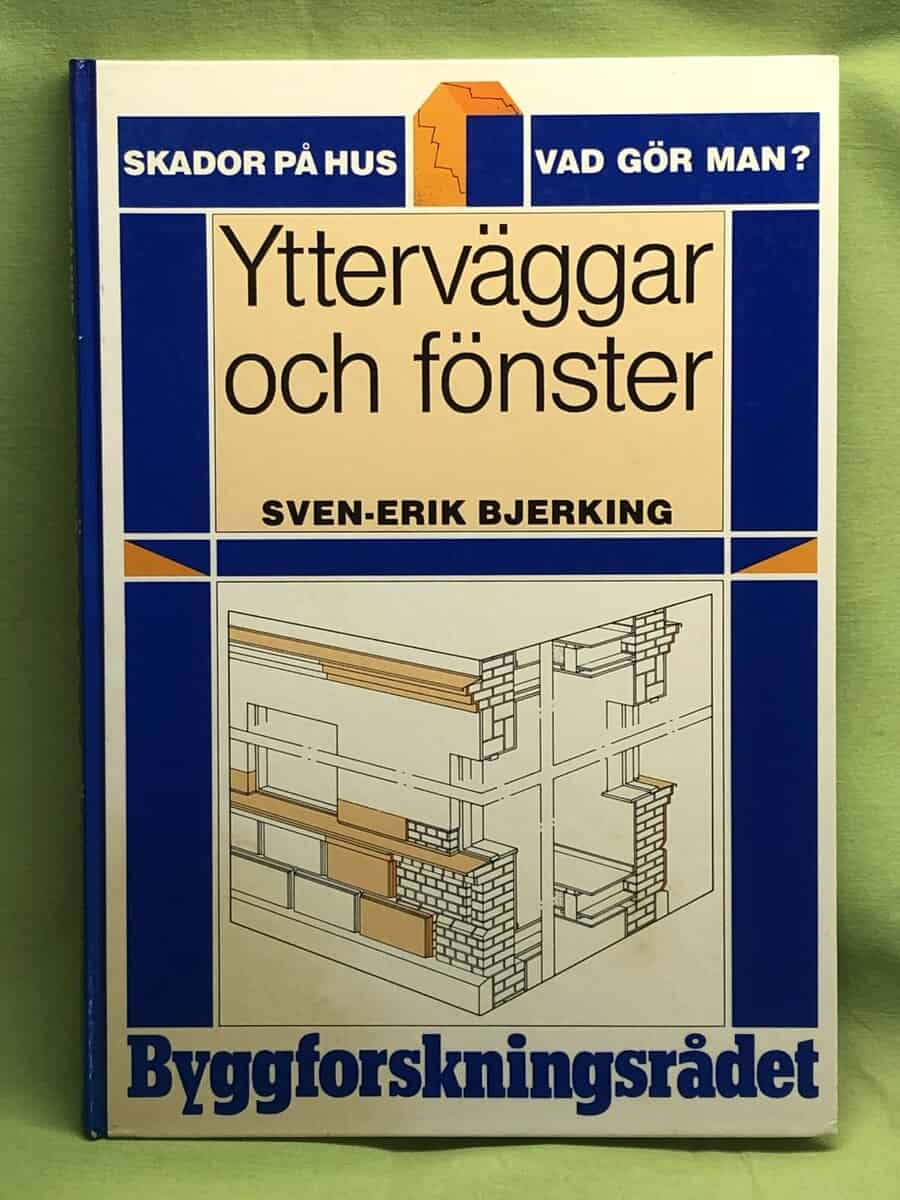 Sven-Erik Bjerking : Skador på hus - vad gör man?