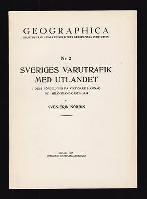 Sven-Erik Nordin : Sveriges varutrafik med utlandet i dess fördelning på viktigare hamnar och gränsbanor 1922-1934