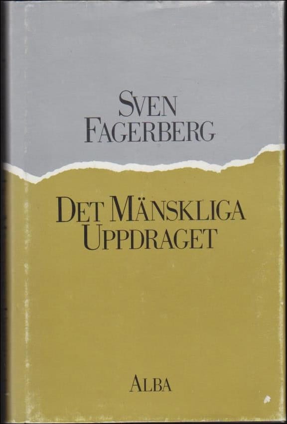Sven Fagerberg : Det mänskliga uppdraget