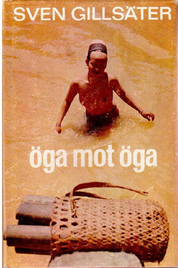 Sven Gillsäter : Öga mot öga