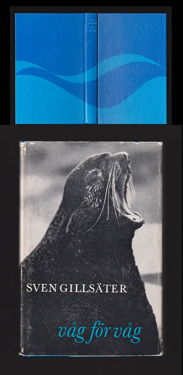 Sven Gillsäter : Våg för våg. En resa bland polcirkelns djur