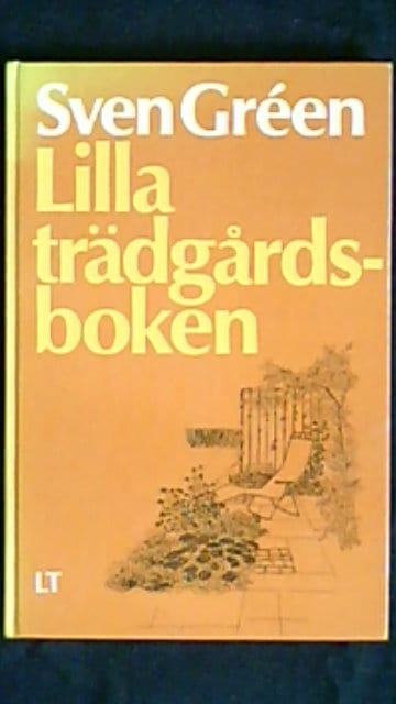 Sven Gréen : Lilla trädgårdsboken