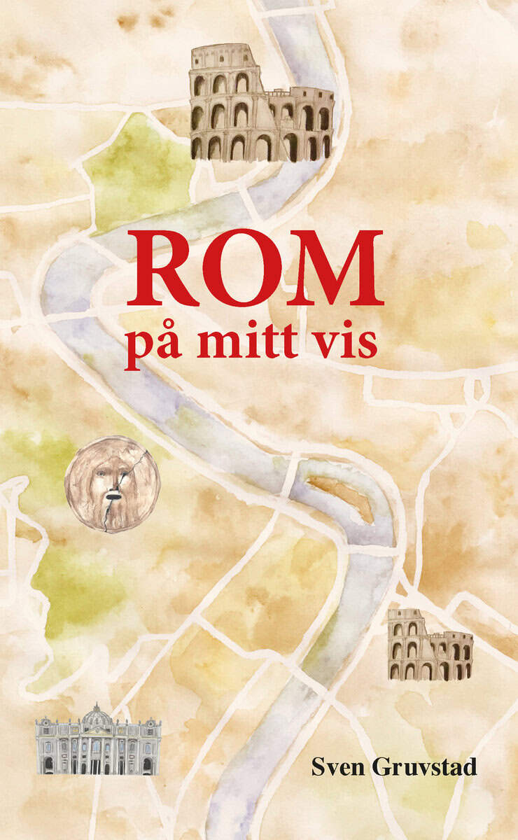 Sven Gruvstad : Rom på mitt vis