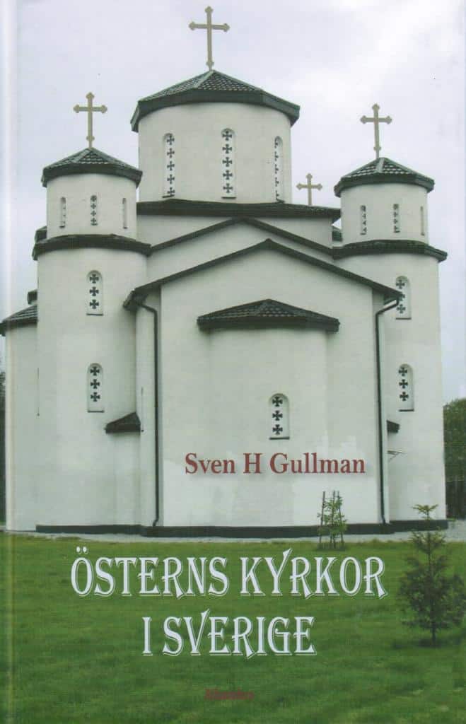 Sven H. Gullman : Österns kyrkor i Sverige