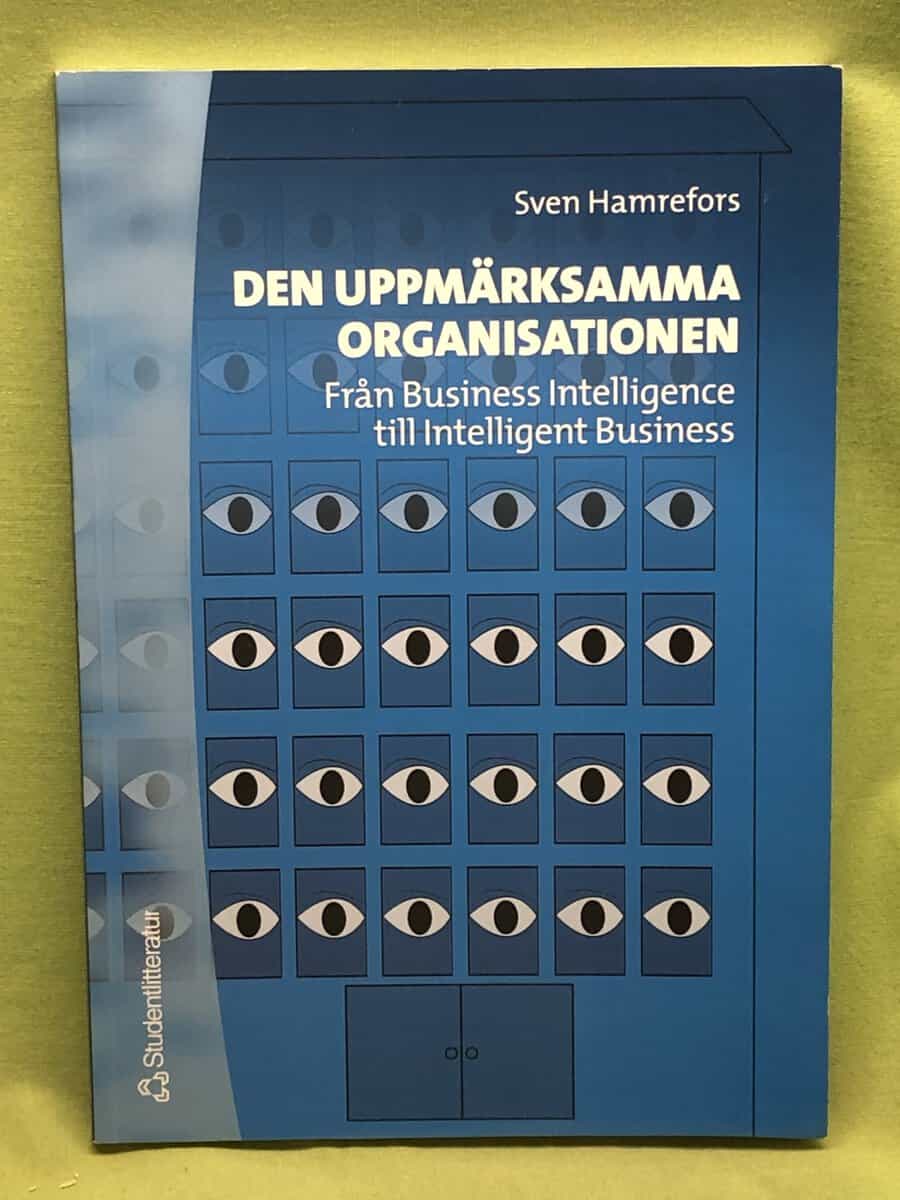 Sven Hamrefors : Den uppmärksamma organisationen