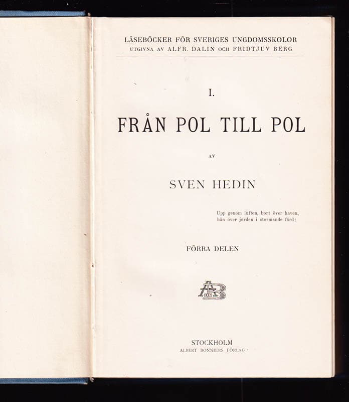 Sven Hedin : Från pol till pol. I. Genom Asien och Europa. II. Europa, Afrika, Amerika, Australien och Polarländerna (komplett)