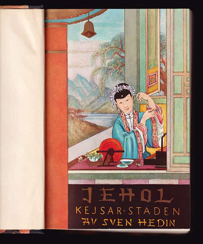 Sven Hedin : Jehol kejsarstaden. Skildringar från de stora Mandschukjesarnas hov. Illustrerade med fotografier av Dr. Gösta Montell och teckningar av författaren