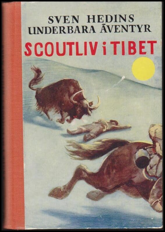 Sven Hedin : Scoutliv i Tibet