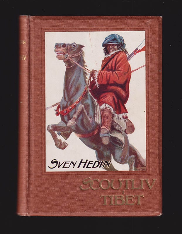 Sven Hedin : Scoutliv i Tibet. Med 66 bilder och 1 karta
